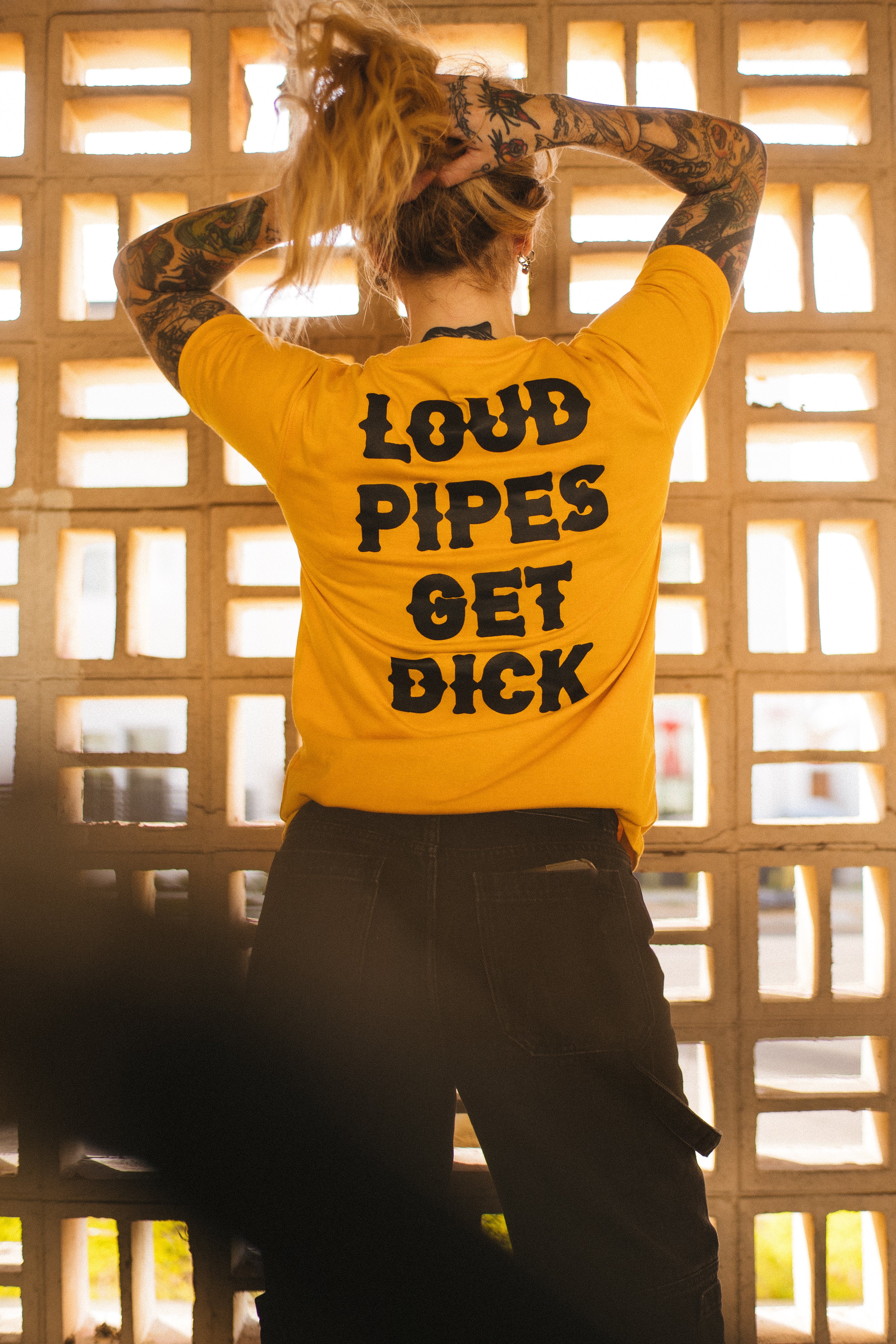 "Loud Pipes Get Dick" Tee
