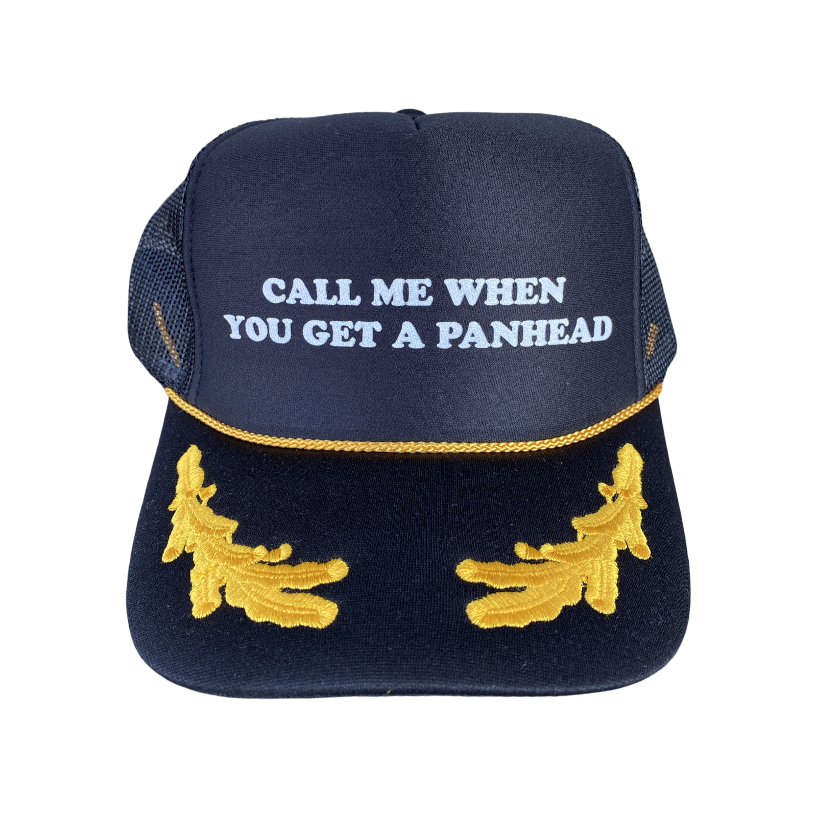 CALL ME WHEN YOU GET A PANHEAD Hat