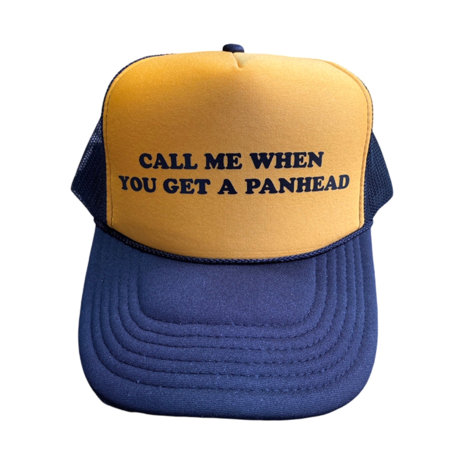 CALL ME WHEN YOU GET A PANHEAD Hat