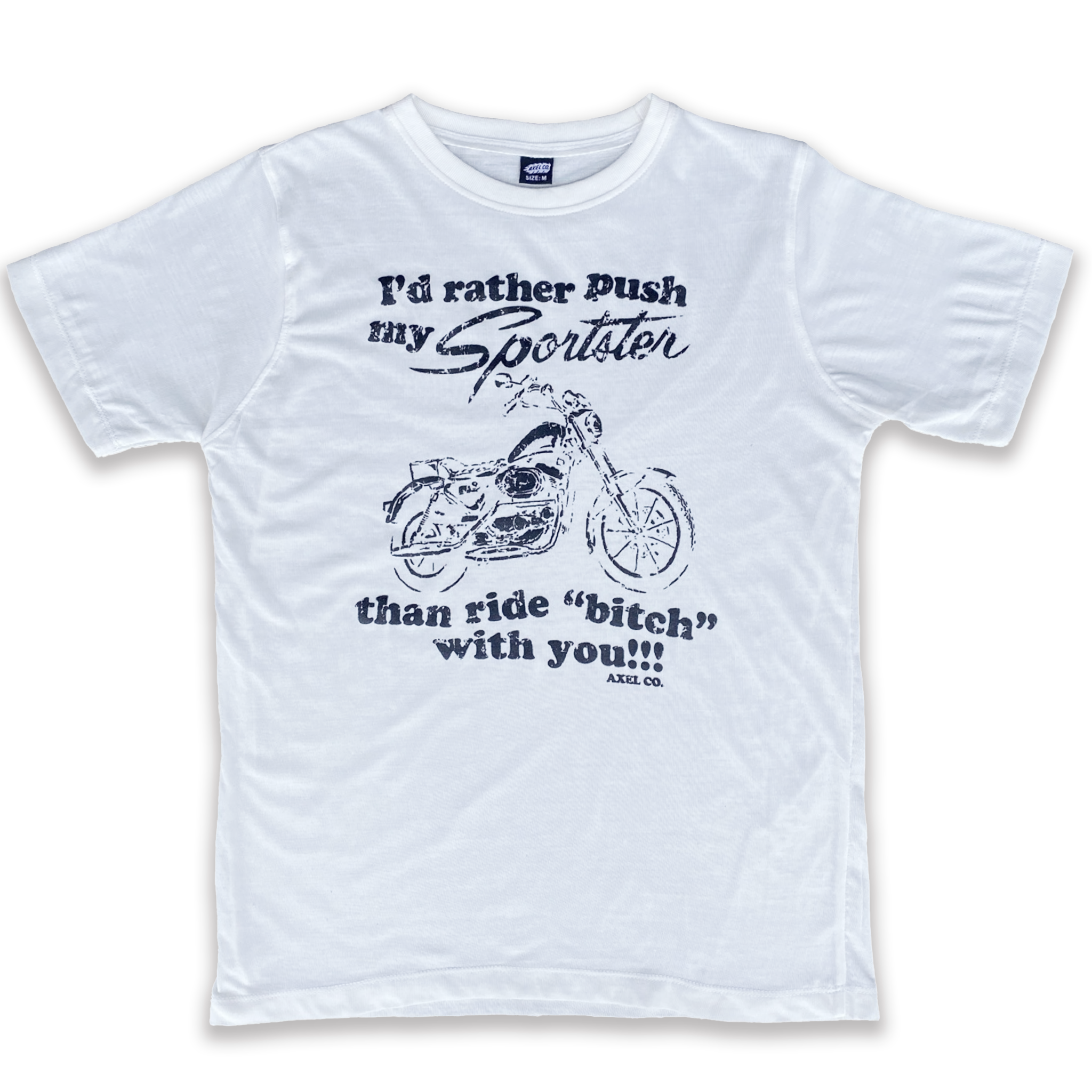 "I'd Rather Push My Sportster" Paper Thin Tee