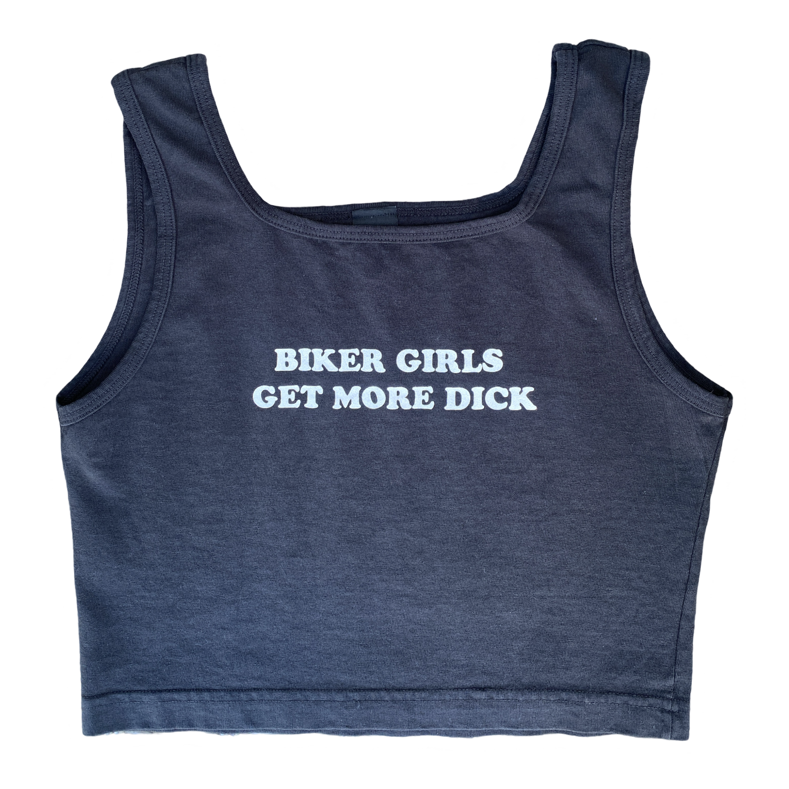 ONE OF A KIND "BIKER GIRLS GET MORE DICK" TANK