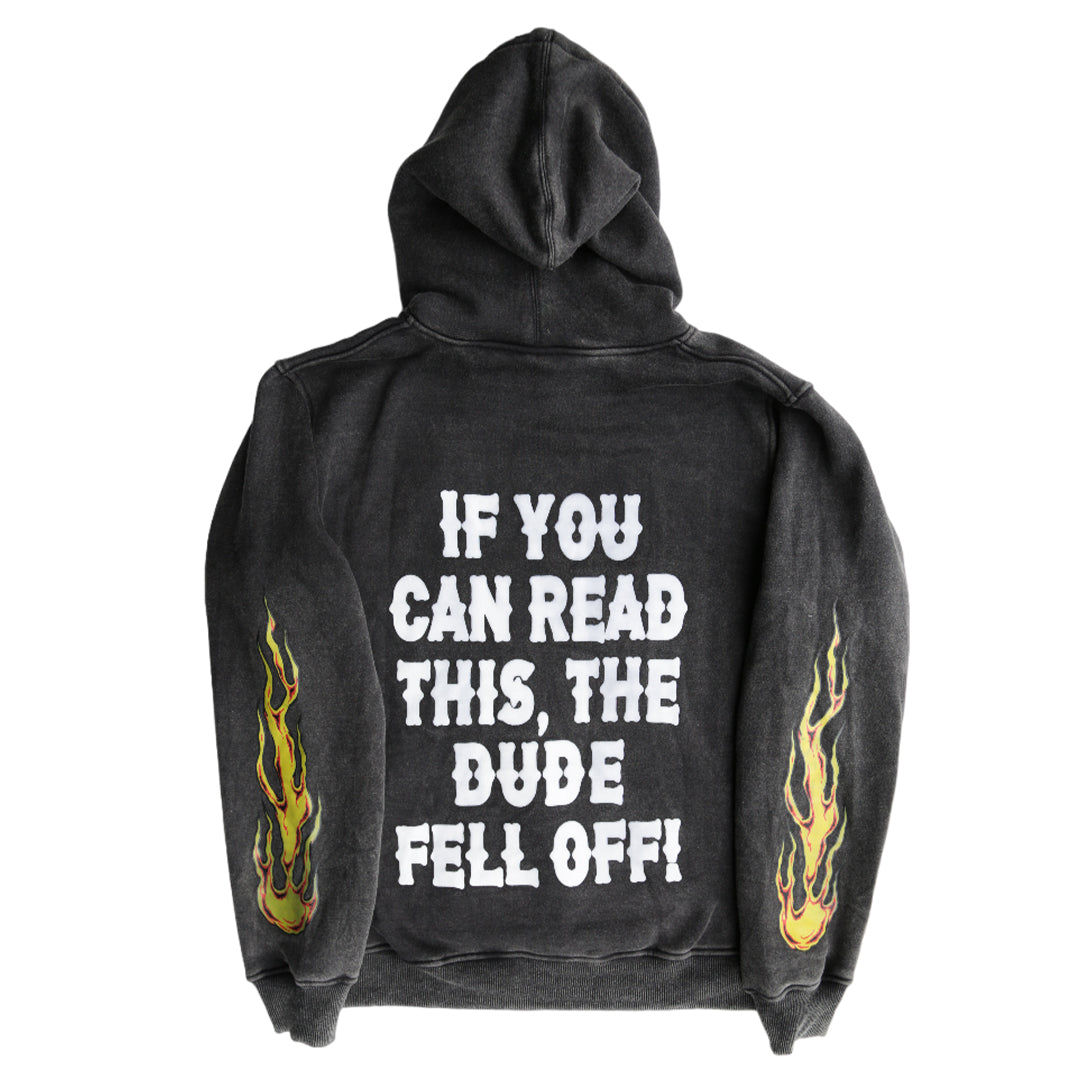 "THE DUDE FELL OFF" HOODIE