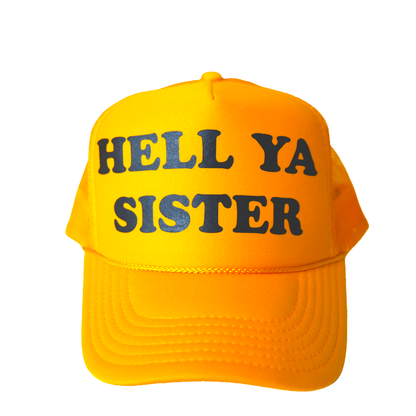 "Hell Ya Sister" Hat